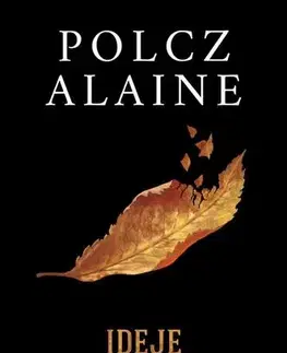 Psychológia, etika Ideje a meghalásnak - Alaine Polcz