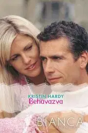 Romantická beletria Bianca 216. - Hardy Kristin