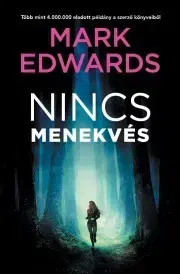 Detektívky, trilery, horory Nincs menekvés - Mark Edwards