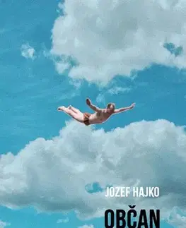 História Občan Dubček - Jozef Hajko