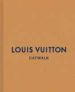 Dizajn, úžitkové umenie, móda Louis Vuitton Catwalk - Louise Rytter,Jo Ellison