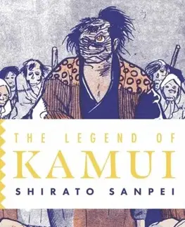 Beletria - ostatné The Legend of Kamui: Volume Three - Sanpei Shirato