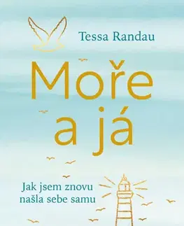 Svetová beletria Moře a já - Tessa Randau