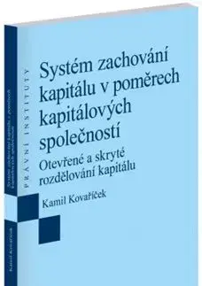 Ekonómia, Ekonomika Systém zachování kapitálu v poměrech kapitálových společností - Kamil Kovaříček