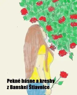 Poézia Pekné básne a kresby z Banskej Štiavnice - Mitta G.