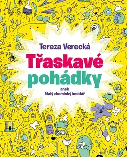 Encyklopédie pre deti a mládež - ostatné Třaskavé pohádky - Tereza Verecká