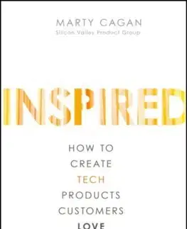 Cudzojazyčná literatúra Inspired : How to Create Tech Products Customers Love - Marty Cagan