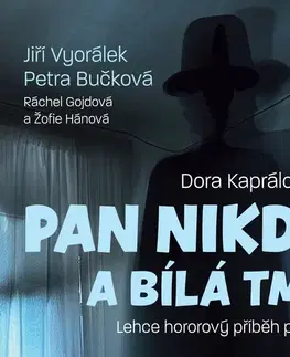 Pre deti a mládež - ostatné Radioservis Pan Nikdo a bílá tma