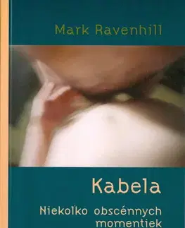 Svetová beletria Kabela - Mark Ravenhill