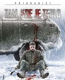 Sci-fi a fantasy Tam, kde je teplo - Pavel Korněv