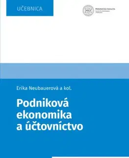 Pre vysoké školy Podniková ekonómia a účtovníctvo - Erika Neubauerová