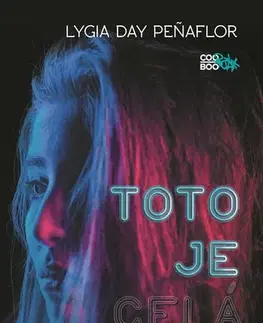 Young adults Toto je celá pravda - Lygia Day Penaflor