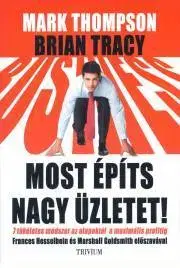 Podnikanie, obchod, predaj Most építs nagy üzletet - Brian Tracy
