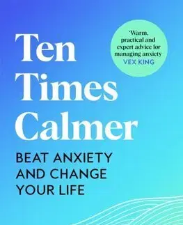 Psychológia, etika Ten Times Calmer - Kirren Schnack