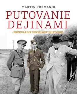 História Putovanie dejinami - Martin Furmanik