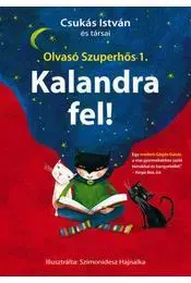 Dobrodružstvo, napätie, western Kalandra fel! - Olvasó Szuperhős 1. - István Csukás
