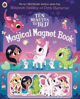 3D, magnetické, priestorové knihy Ten Minutes to Bed: Magical Magnet Book - Rhiannon Fielding,Chris Chatterton