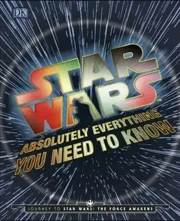 Film - encyklopédie, ročenky Star Wars Absolutely Everything You Need To Know
