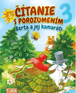 Slovenský jazyk Čítanie s porozumením 3 - Berta a jej kamaráti - Libuša Bednáriková