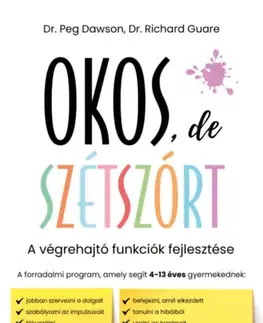 Psychológia, etika Okos, de szétszórt - Peg Dawson,Richard Guare