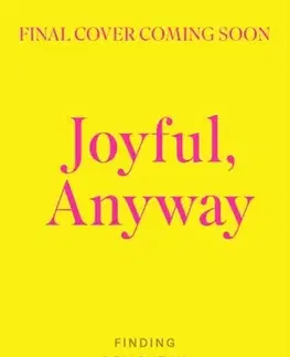 Motivačná literatúra Joyful, Anyway - Kate Bowler