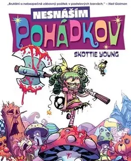 Komiksy Nesnáším Pohádkov 1: A jestli neumřela, vyšiluje dodnes - Skottie Young