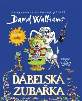 Pre deti a mládež - ostatné Ďábelská zubařka - David Walliams