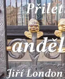 Náboženstvo - ostatné Přiletí ti andělíček - Jiří London Votruba