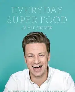 Kuchárky - ostatné Everyday Super Food - Oliver Jamie