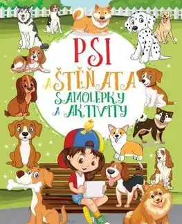 Nalepovačky, vystrihovačky, skladačky Psi a štěňata - Samolepky a aktivity