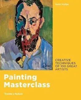 Maliarstvo, grafika Painting Masterclass - Susie Hodge