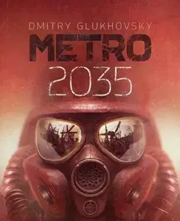 Sci-fi a fantasy Metro 2035 - Dmitry Glukhovsky