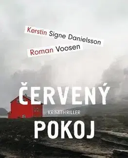 Detektívky, trilery, horory Červený pokoj - Kerstin Signe Danielsson a Roman Voosen