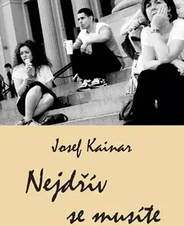 Poézia Nejdřív se musíte narodit - Josef Kainar
