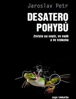 Biológia, fauna a flóra Desatero pohybů - Petr Jaroslav