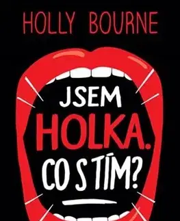 Young adults Jsem holka. Co s tím? - Být holka je dřina 3 - Bourne Holly