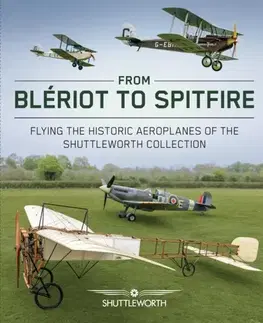 História From Bleriot to Spitfire - Scott Butler