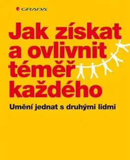 Rozvoj osobnosti Jak získat a ovlivnit téměř každého - Paul McGee