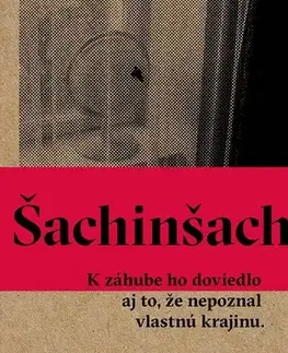 Fejtóny, rozhovory, reportáže Šachinšach - Ryszard Kapuściński