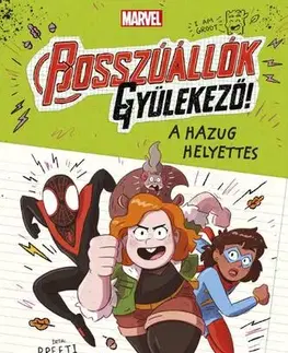 Fantasy, upíri A hazug helyettes (Marvell: Bosszúállók, gyülekező! 2.) - Preeti Chhibber,James Lancett