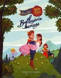 Rozprávky pre malé deti Tökéletes történet-Bullagária hercege - Eldad Ilani