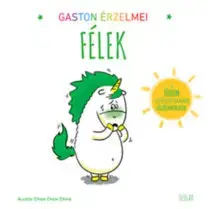 Rozprávky Gaston érzelmei - Félek - Kolektív autorov