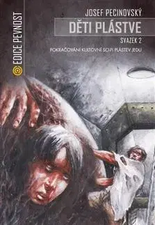 Sci-fi a fantasy Děti plástve Svazek 2 - Josef Pecinovský