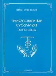 Medicína Test és lélek - Balogh Gyula Bogumil