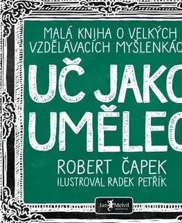 Pedagogika, vzdelávanie, vyučovanie Uč jako umělec - Robert Čapek