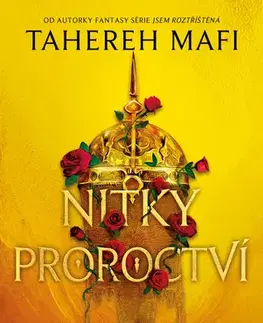 Pre deti a mládež - ostatné Nitky proroctví - Tahereh Mafi