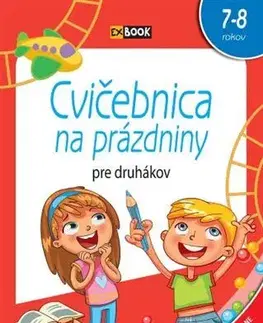 Učebnice pre ZŠ - ostatné Cvičebnica na prázdniny pre druhákov