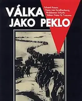 Vojnová literatúra - ostané Válka jako peklo - Kolektív autorov