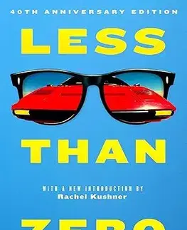 Svetová beletria Less Than Zero - Bret Easton Ellis