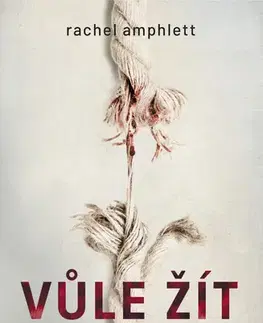 Detektívky, trilery, horory Vůle žít - Rachel Amphlett